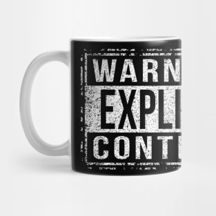 Warning Explicit Content Mug